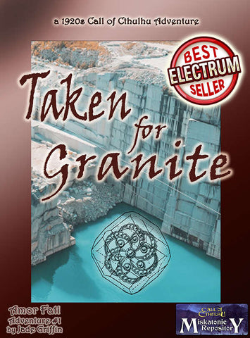 Taken for Granite, A Call of Cthulhu Adventure
