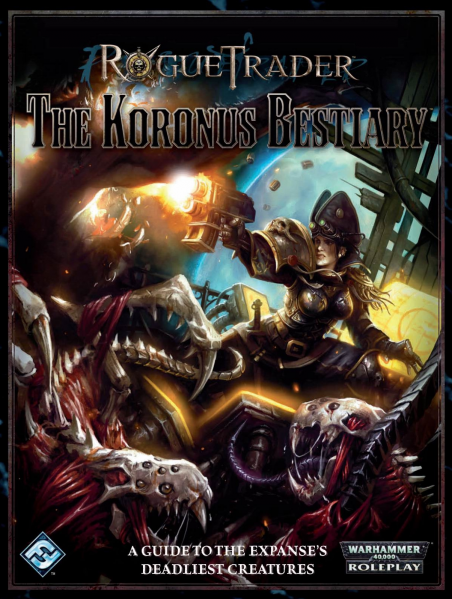 Rogue Trader - The Koronus Bestiary