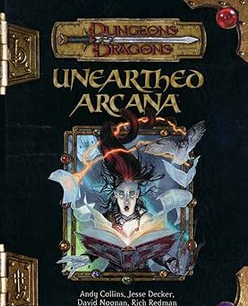 D&D 3.5: Unearthed Arcana